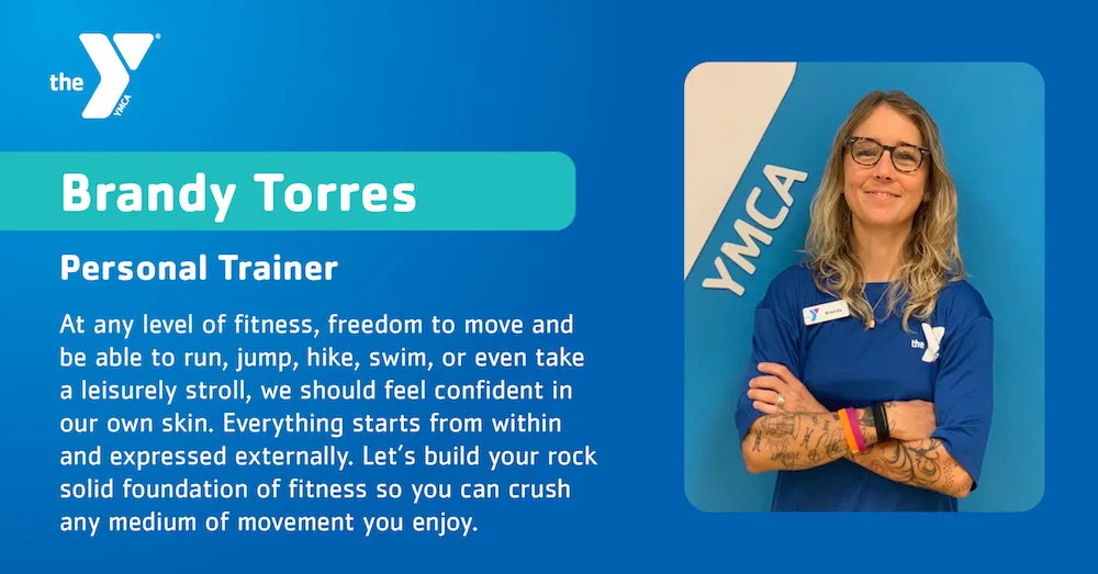 Brandy Torres - D.R. Semmes Family YMCA